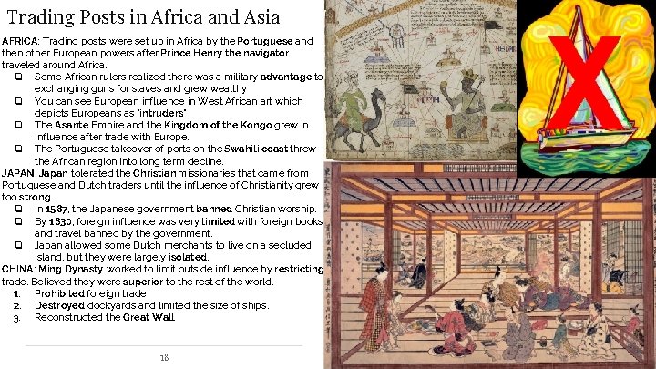 Trading Posts in Africa and Asia AFRICA: Trading posts were set up in Africa