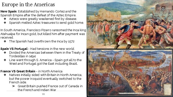 Europe in the Americas New Spain: Established by Hernando Cortez and the Spanish Empire