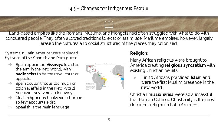 4. 5 - Changes for Indigenous People Land-based empires like the Romans, Muslims, and