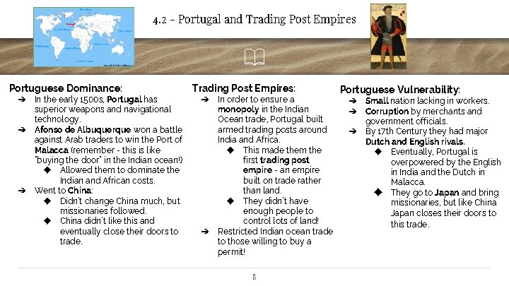 4. 2 - Portugal and Trading Post Empires Portuguese Dominance: ➔ ➔ ➔ In