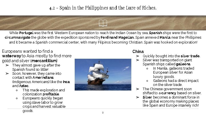 4. 2 - Spain in the Philippines and the Lure of Riches. While Portugal