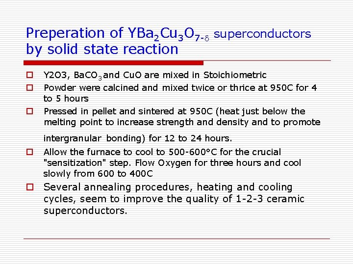 Preperation of YBa 2 Cu 3 O 7 - superconductors by solid state reaction Preperation of YBa 2 Cu 3 O 7 - superconductors by solid state reaction