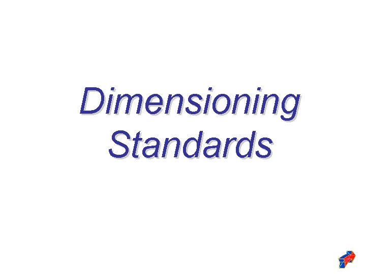 Dimensioning Standards 