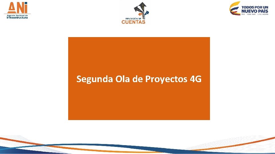 Segunda Ola de Proyectos 4 G 