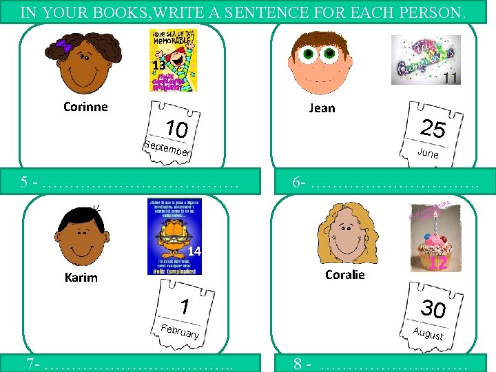 IN YOUR BOOKS, WRITE A SENTENCE FOR EACH PERSON. 13 Corinne 11 w Jean