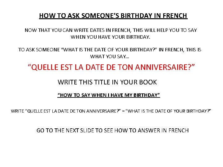 HOW TO ASK SOMEONE’S BIRTHDAY IN FRENCH NOW THAT YOU CAN WRITE DATES IN