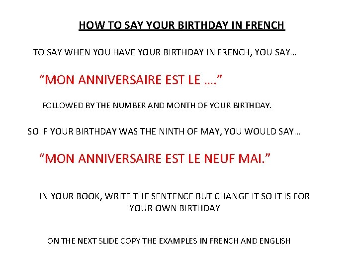 HOW TO SAY YOUR BIRTHDAY IN FRENCH TO SAY WHEN YOU HAVE YOUR BIRTHDAY