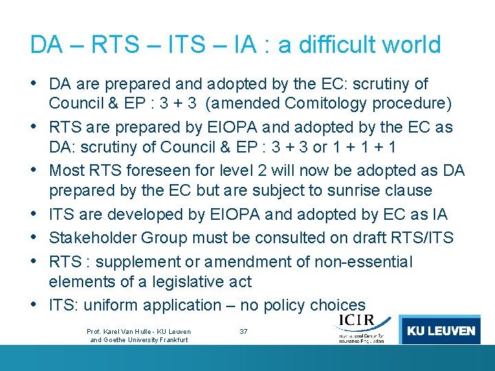 DA – RTS – IA : a difficult world • DA are prepared and