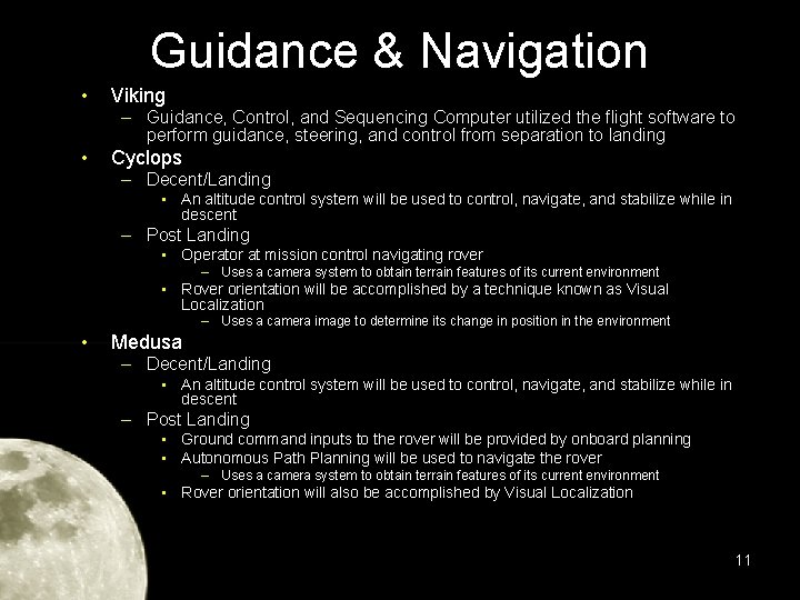 Guidance & Navigation • Viking – Guidance, Control, and Sequencing Computer utilized the flight