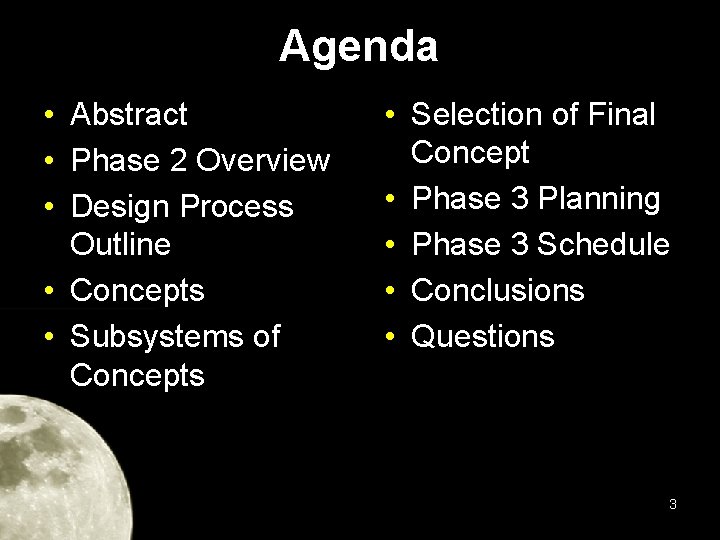 Agenda • Abstract • Phase 2 Overview • Design Process Outline • Concepts •