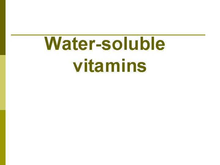 Water-soluble vitamins 