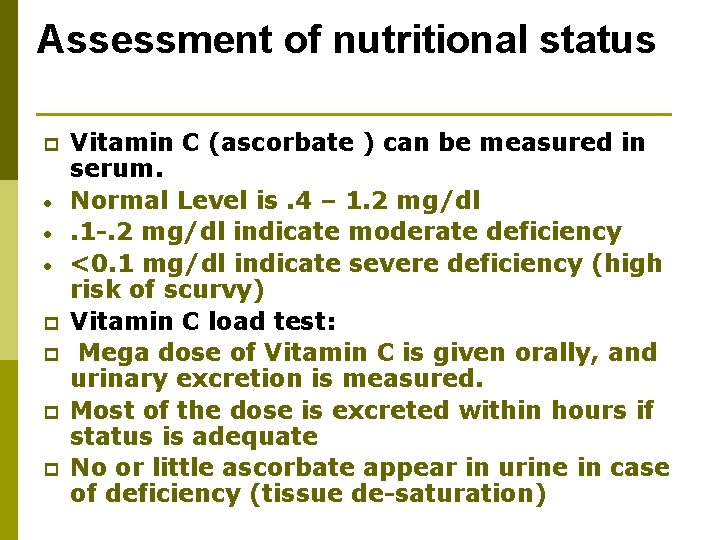 Assessment of nutritional status p • • • p p Vitamin C (ascorbate )