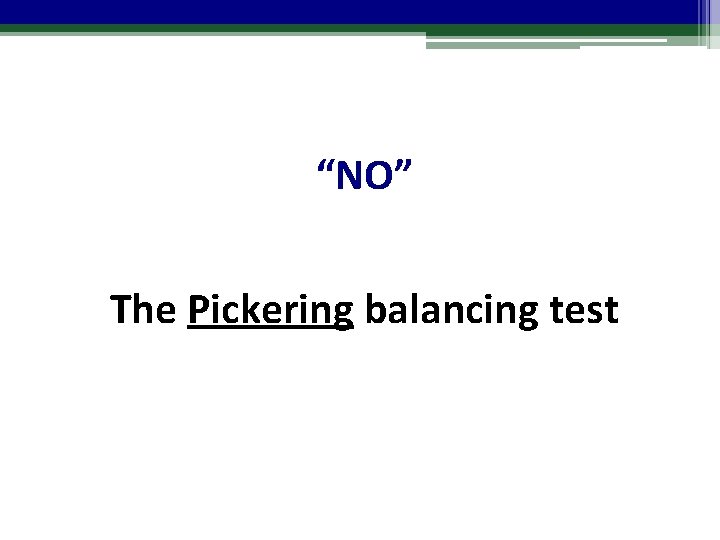 “NO” The Pickering balancing test 