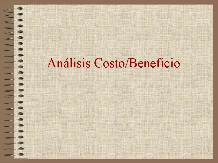 Análisis Costo/Beneficio 