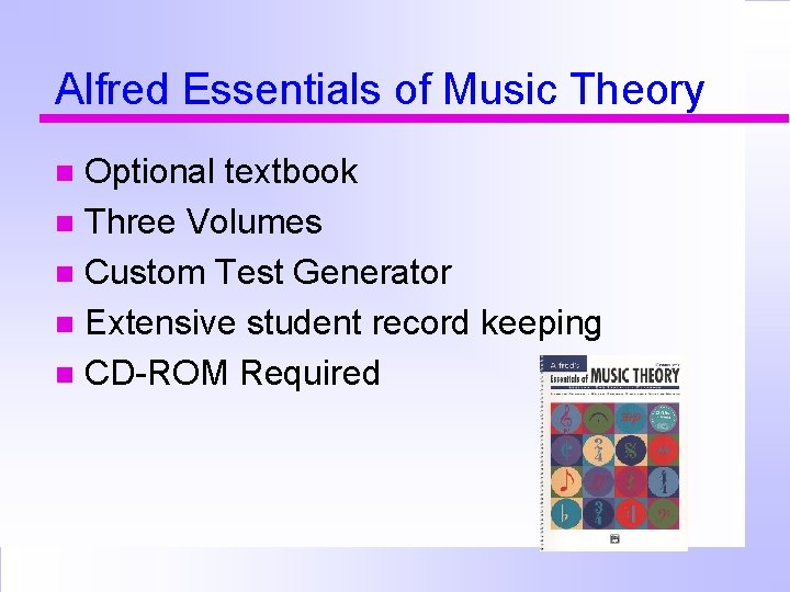 Alfred Essentials of Music Theory Optional textbook Three Volumes Custom Test Generator Extensive student