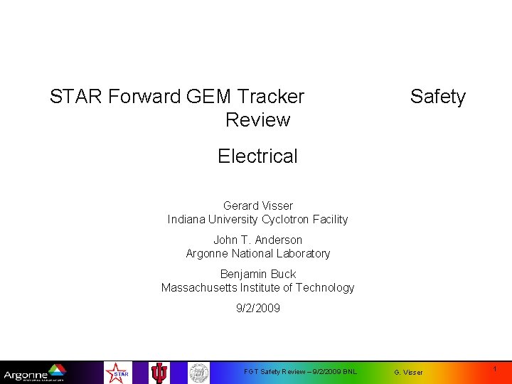 STAR Forward GEM Tracker Safety Review Electrical Gerard Visser Indiana University Cyclotron Facility John