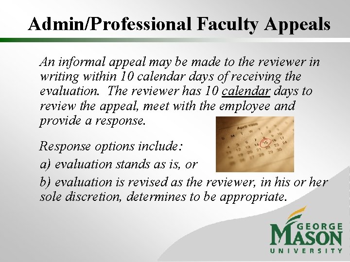 Admin/Professional Faculty Appeals An informal appeal may be made to the reviewer in writing