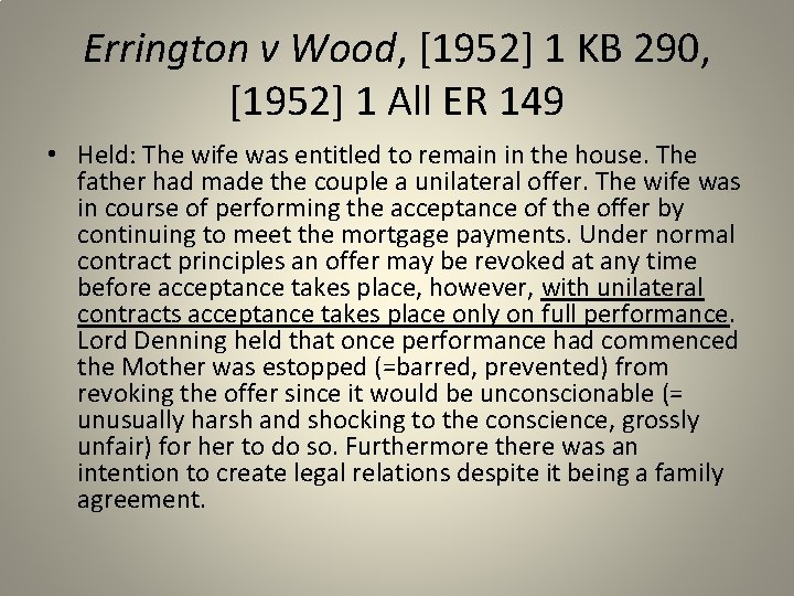 Errington v Wood, [1952] 1 KB 290, [1952] 1 All ER 149 • Held: