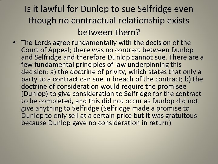 Is it lawful for Dunlop to sue Selfridge even though no contractual relationship exists