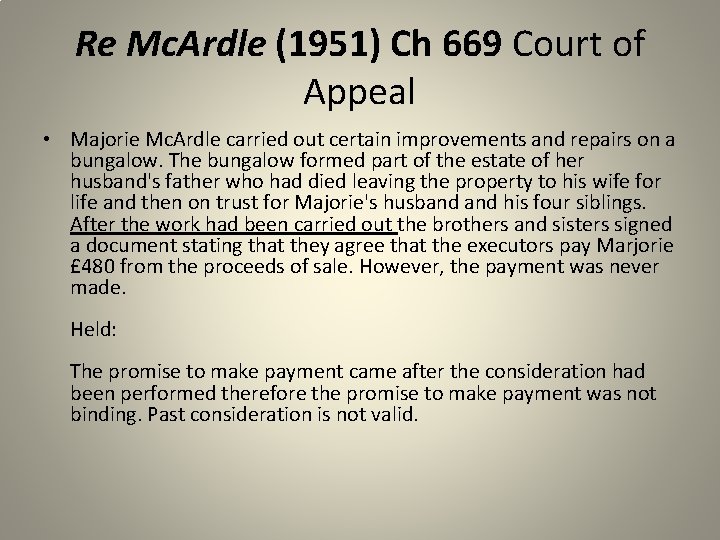 Re Mc. Ardle (1951) Ch 669 Court of Appeal • Majorie Mc. Ardle carried