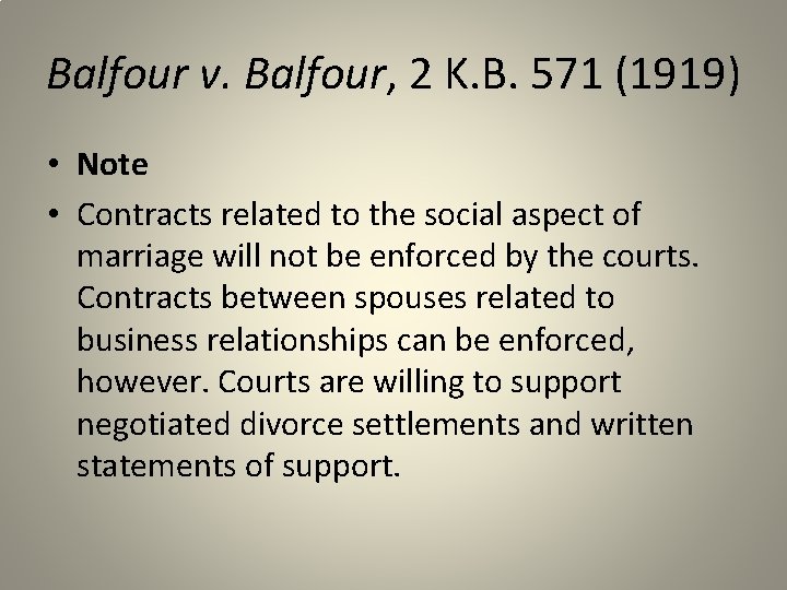 Balfour v. Balfour, 2 K. B. 571 (1919) • Note • Contracts related to