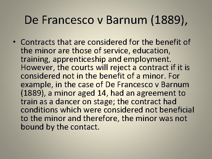 De Francesco v Barnum (1889), • Contracts that are considered for the benefit of