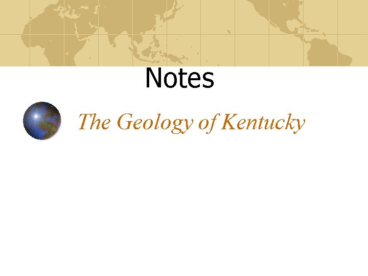 Notes The Geology of Kentucky 