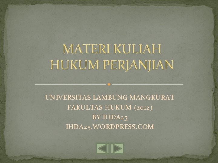 MATERI KULIAH HUKUM PERJANJIAN UNIVERSITAS LAMBUNG MANGKURAT FAKULTAS HUKUM (2012) BY IHDA 25. WORDPRESS.