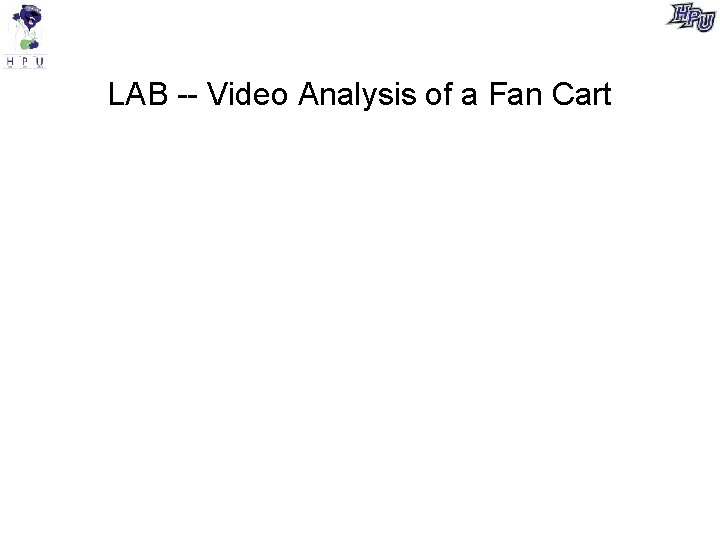 LAB -- Video Analysis of a Fan Cart 