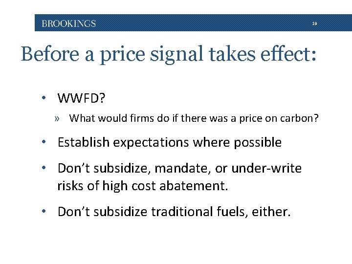 19 Before a price signal takes effect: • WWFD? » What would firms do