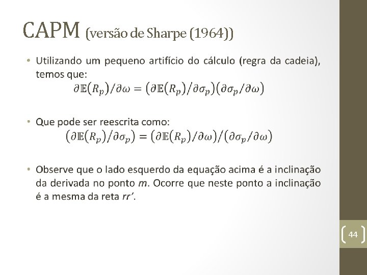 CAPM (versão de Sharpe (1964)) • 44 