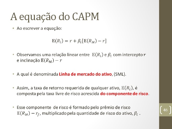 A equação do CAPM • 46 