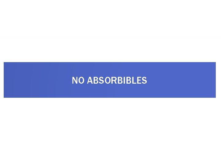 ABSORBIBLES NO ABSORBIBLES 
