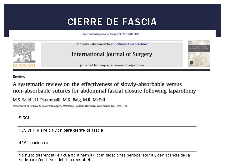 CIERRE DE FASCIA 8 RCT PDS vs Prolene o Nylon para cierrre de fascia
