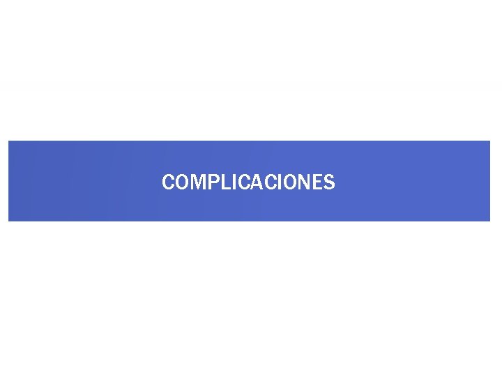 ABSORBIBLES COMPLICACIONES 
