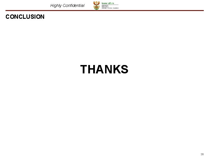 Highly Confidential CONCLUSION THANKS 28 Highly Confidential CONCLUSION THANKS 28