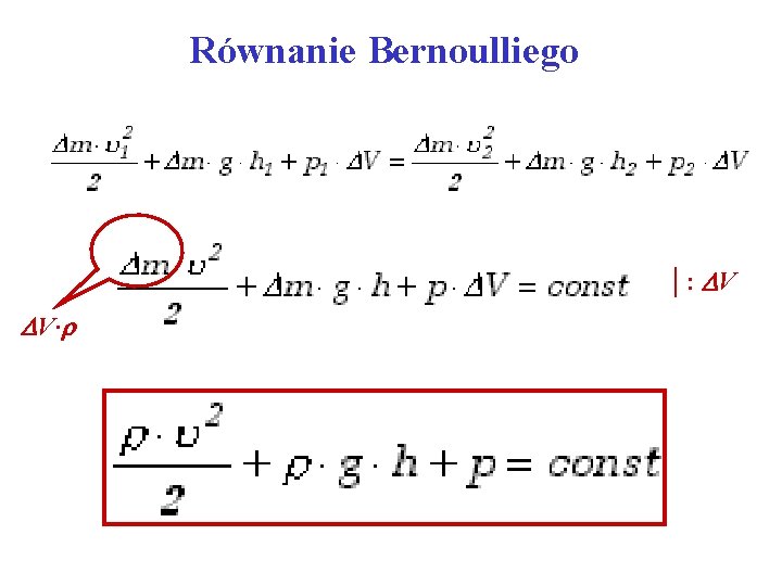 Równanie Bernoulliego | : V V· 