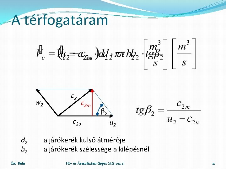 A térfogatáram w 2 c 2 m c 2 u d 2 b 2