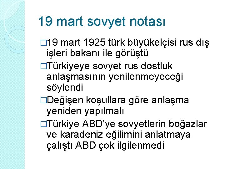 19 mart sovyet notası � 19 mart 1925 türk büyükelçisi rus dış işleri bakanı