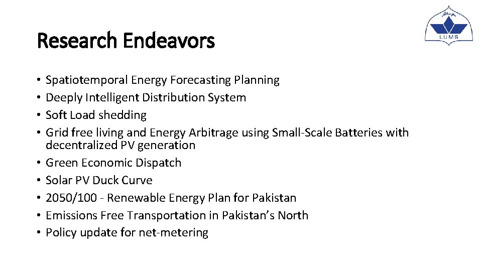 Research Endeavors • • • Spatiotemporal Energy Forecasting Planning Deeply Intelligent Distribution System Soft Research Endeavors • • • Spatiotemporal Energy Forecasting Planning Deeply Intelligent Distribution System Soft