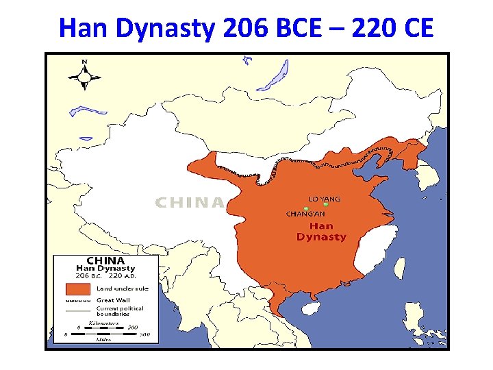 Han Dynasty 206 BCE – 220 CE 