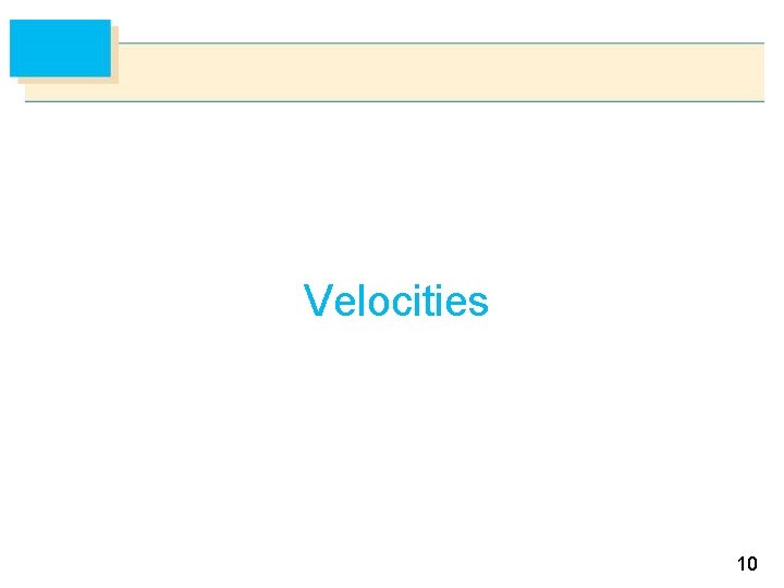 Velocities 10 