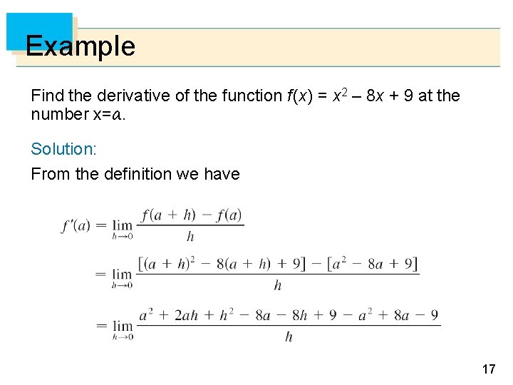 Example Find the derivative of the function f (x) = x 2 – 8