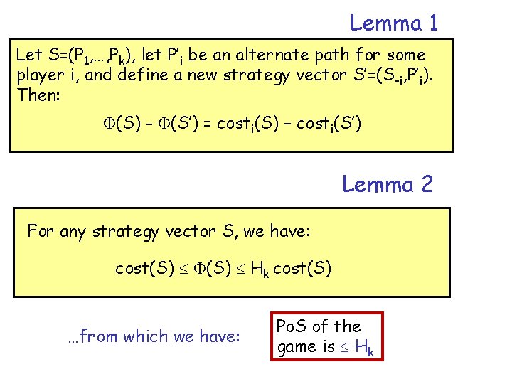Lemma 1 Let S=(P 1, …, Pk), let P’i be an alternate path for