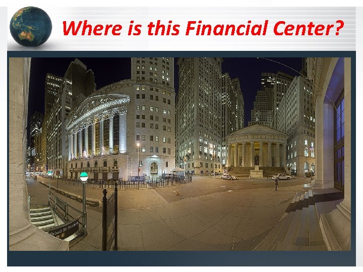 Where is this Financial Center? 