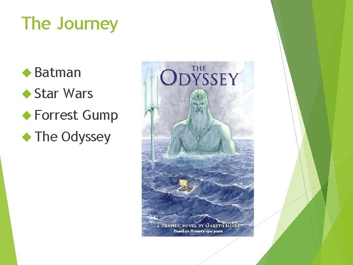 The Journey Batman Star Wars Forrest The Gump Odyssey 