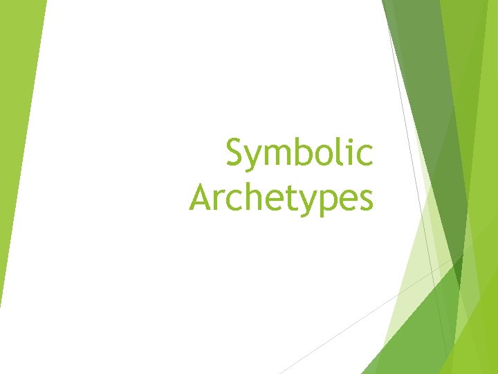 Symbolic Archetypes 