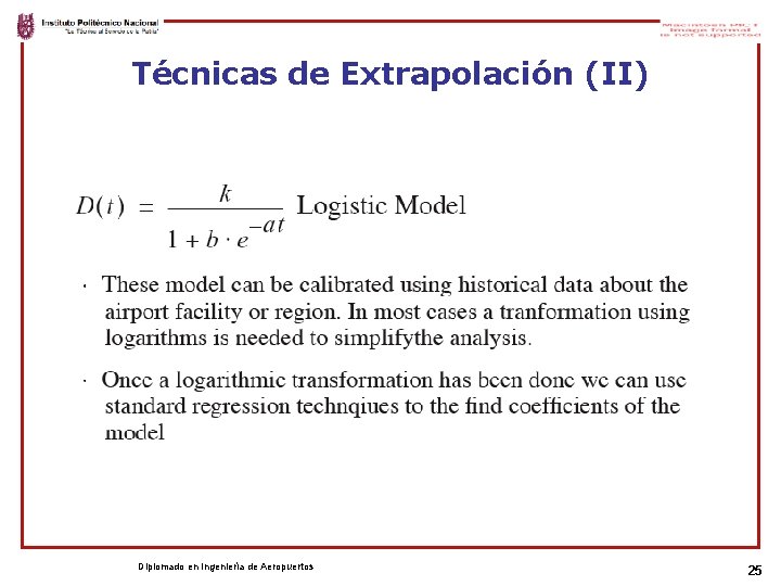 Técnicas de Extrapolación (II) Diplomado en Ingeniería de Aeropuertos 25 