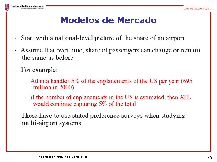 Modelos de Mercado Diplomado en Ingeniería de Aeropuertos 48 