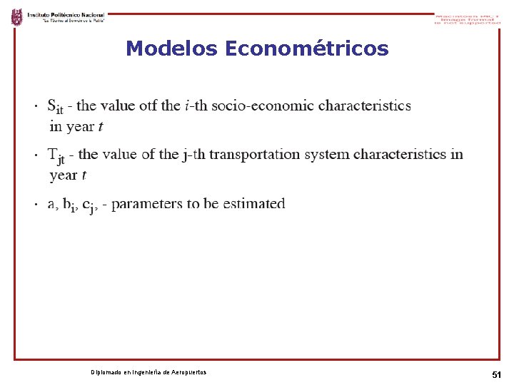 Modelos Econométricos Diplomado en Ingeniería de Aeropuertos 51 